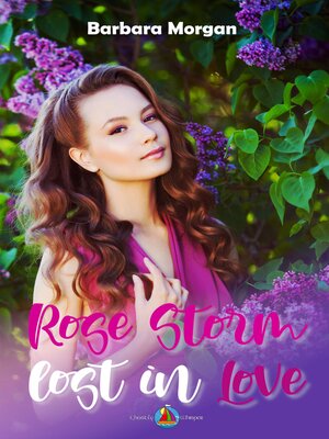 cover image of Rose Storm--Lost in Love